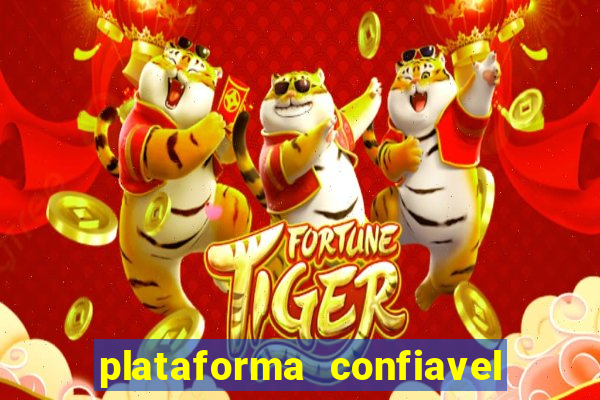 plataforma confiavel para jogar fortune tiger